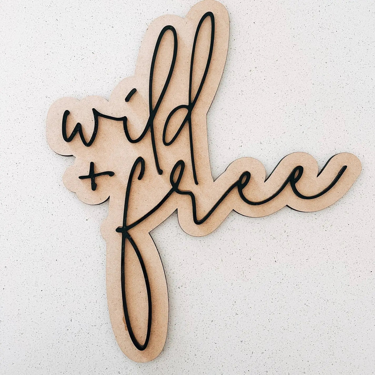 Wild and Free Sign